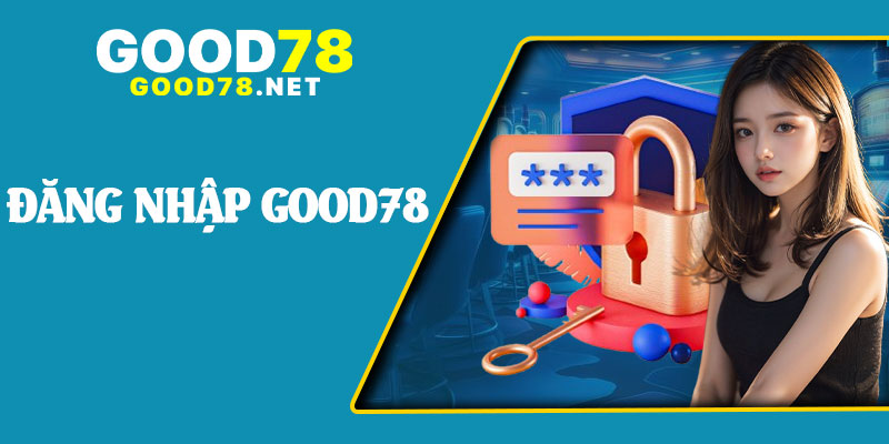 Đăng Nhập Good78