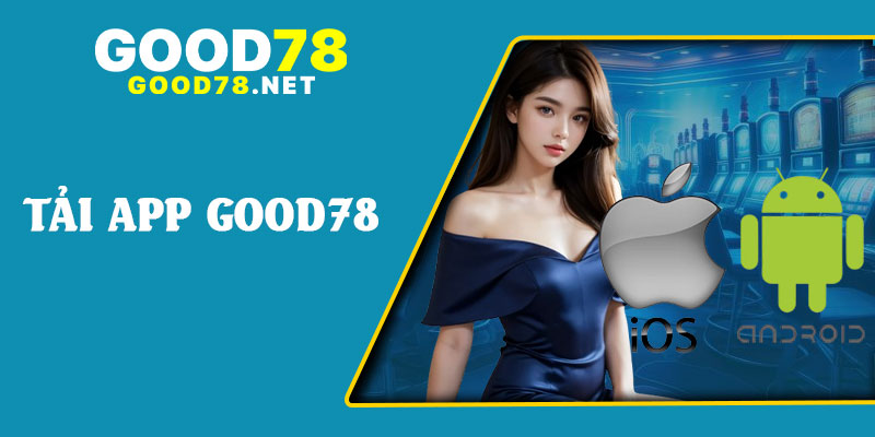 Tải App Good78