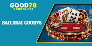 Baccarat Good78